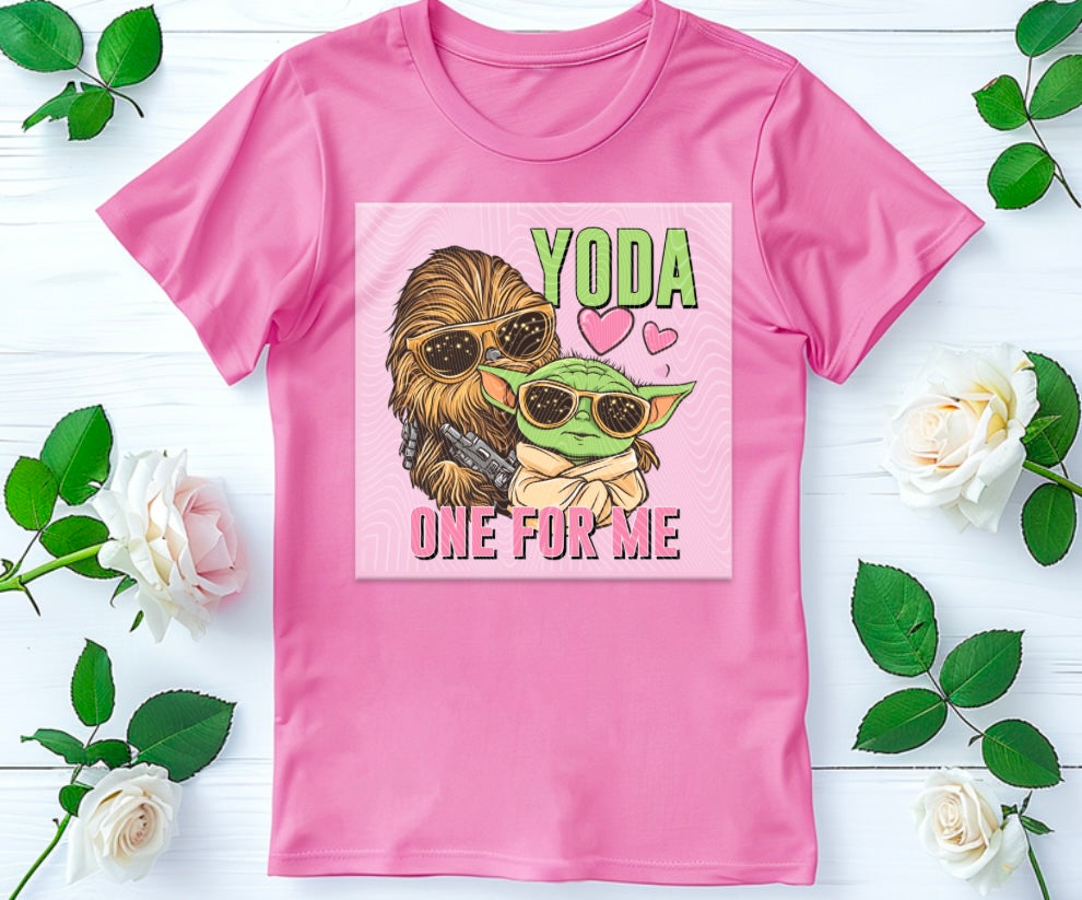 Yo Da One For Me DTF Print