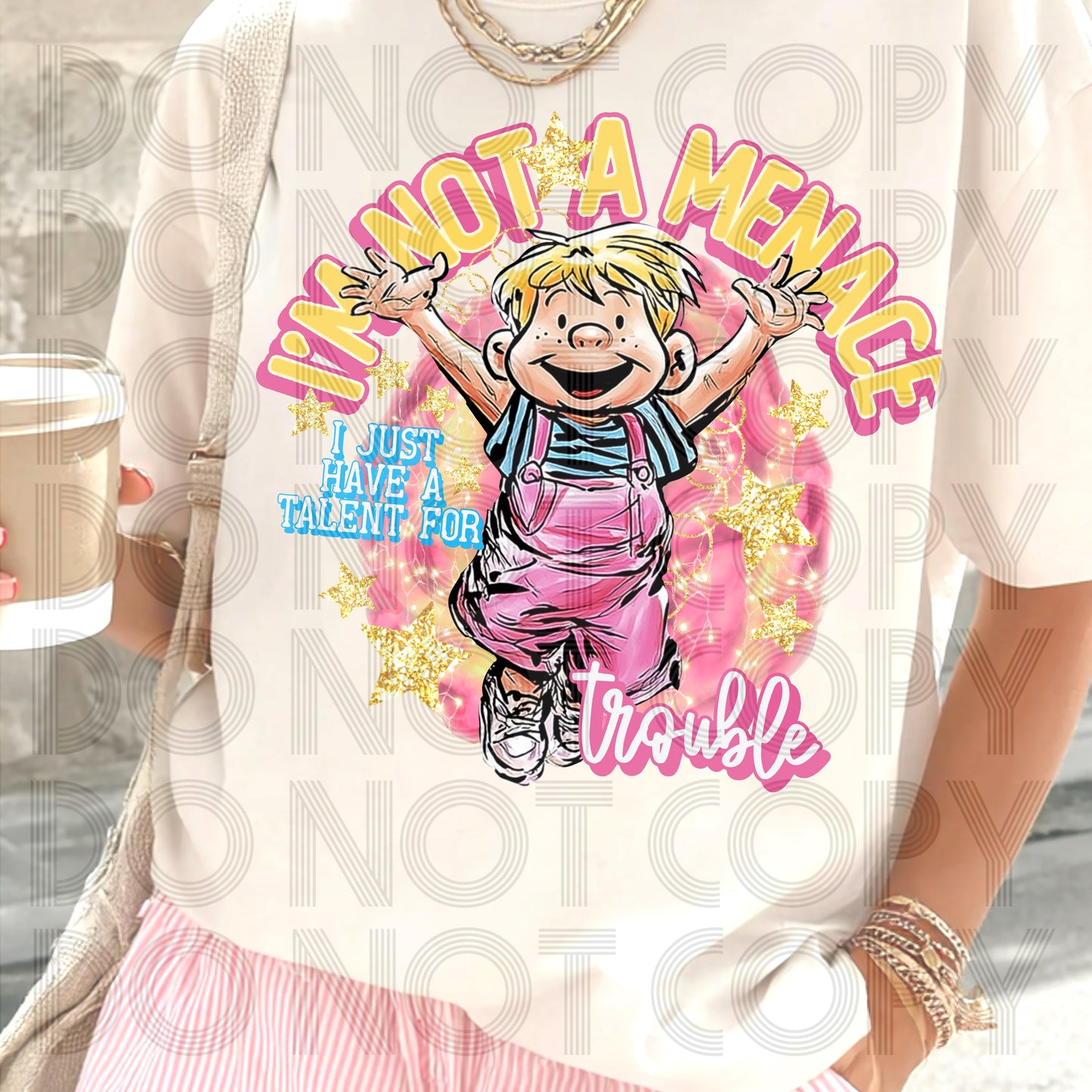 I’m Not A Menace (Style 2) DTF Print