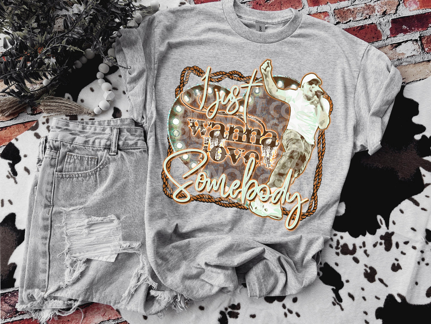 Just Wanna Love Somebody DTF Print