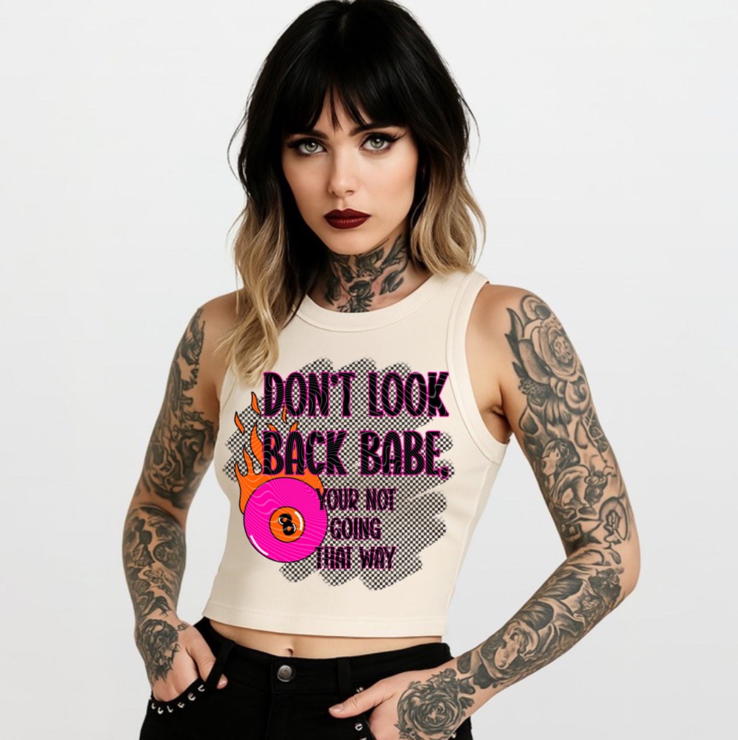 Don’t Look Back Babe, You’re Not Going That Way DTF Print