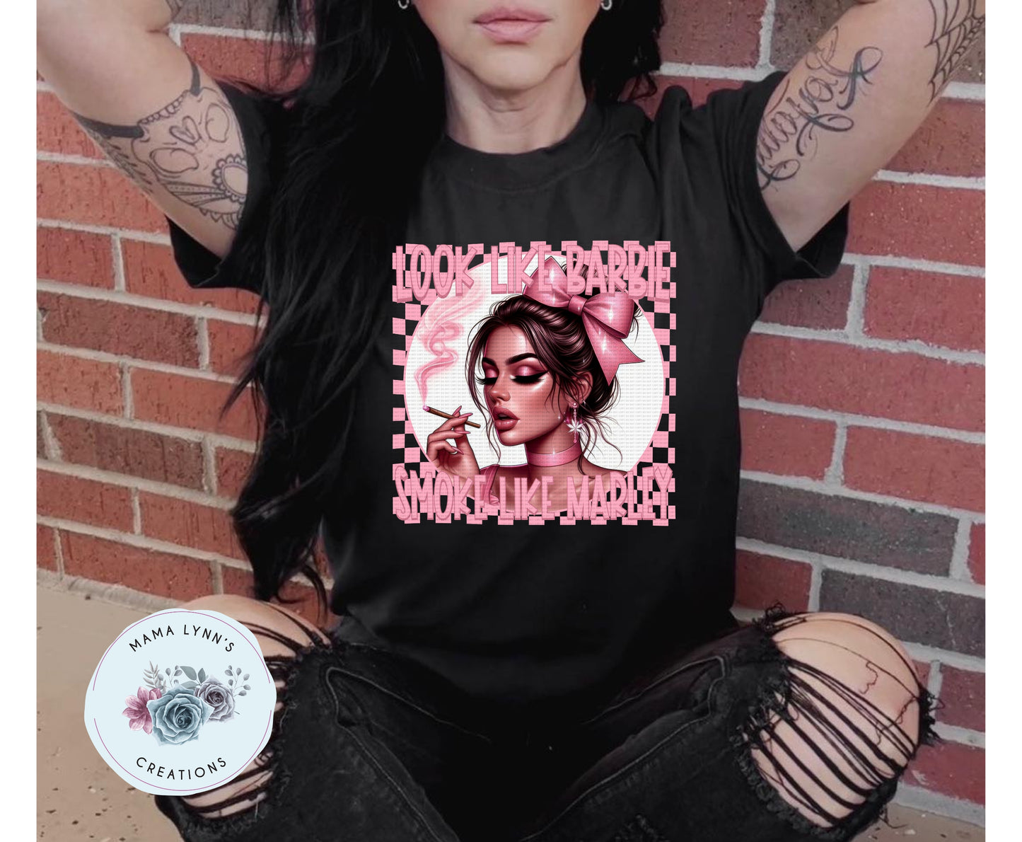 Look Like Barbie Smoke Like Marley DTF Prints