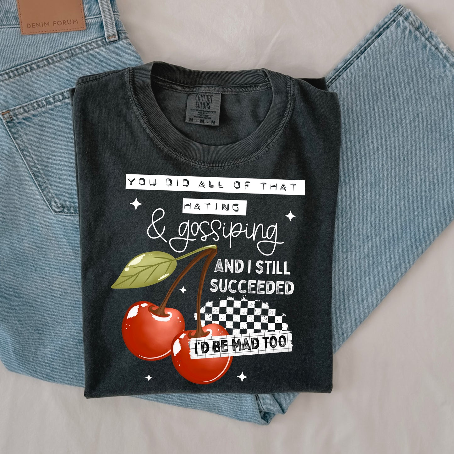 I’d Be Mad Too DTF Print