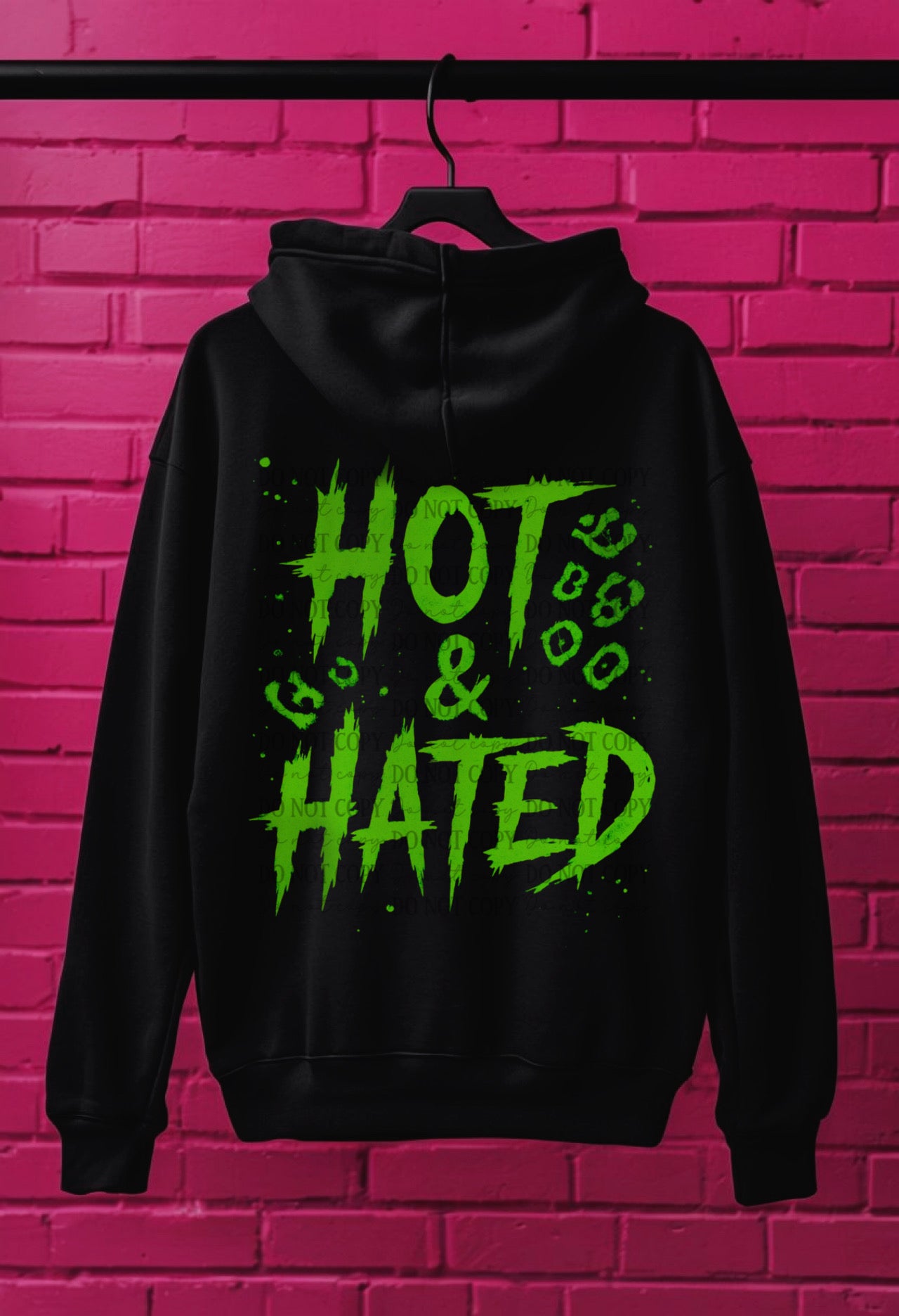 Hot And Hated DTF Prints