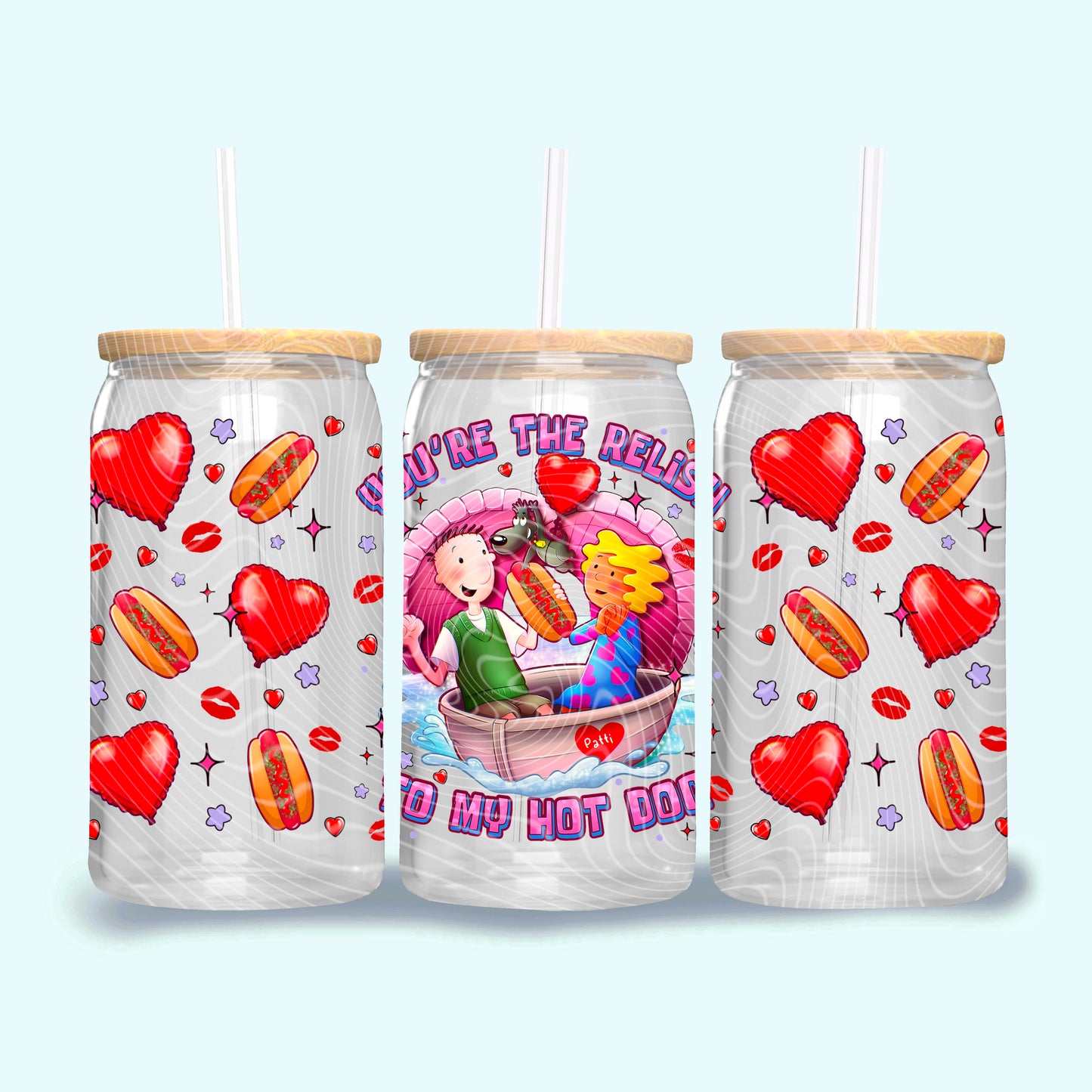 You’re The Relish To My Hotdog 16 oz Glass Can Wrap