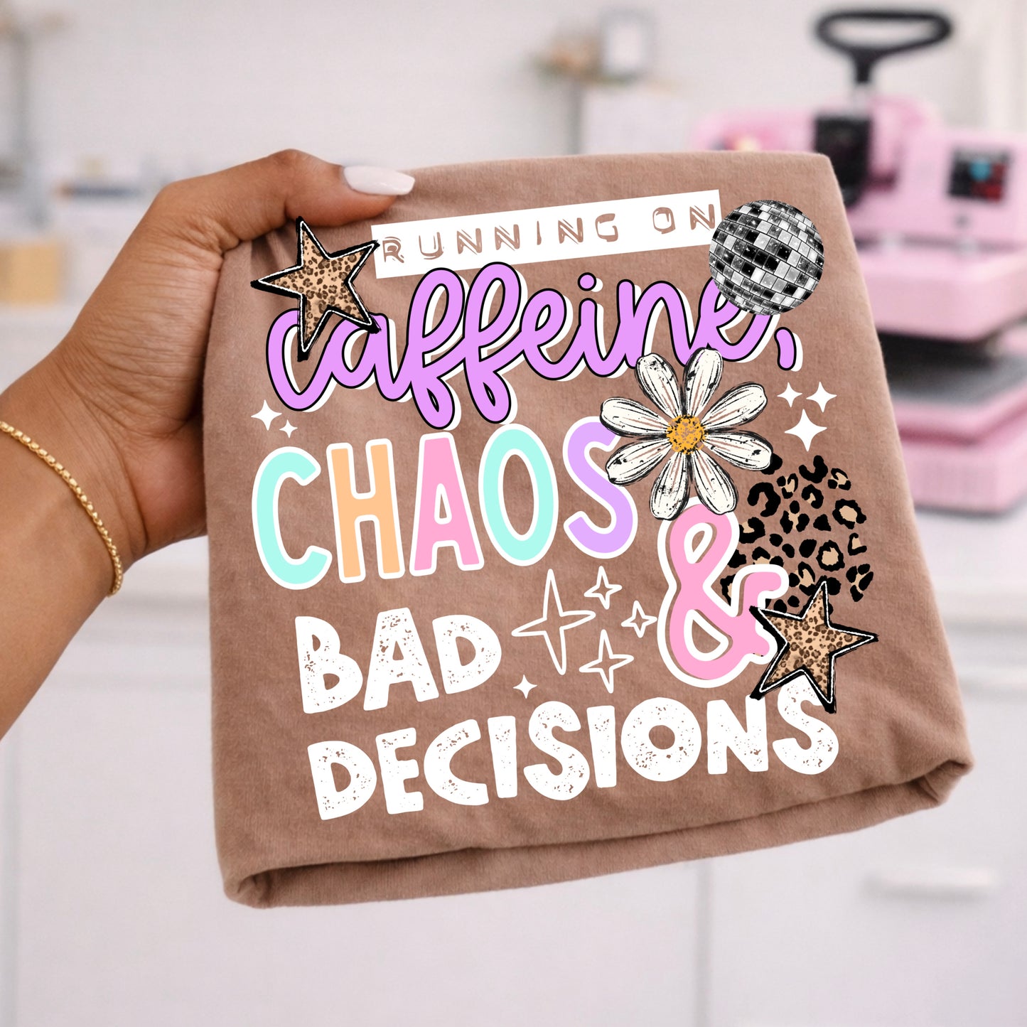 Running On Caffeine, Chaos & Bad Decisions DTF Print
