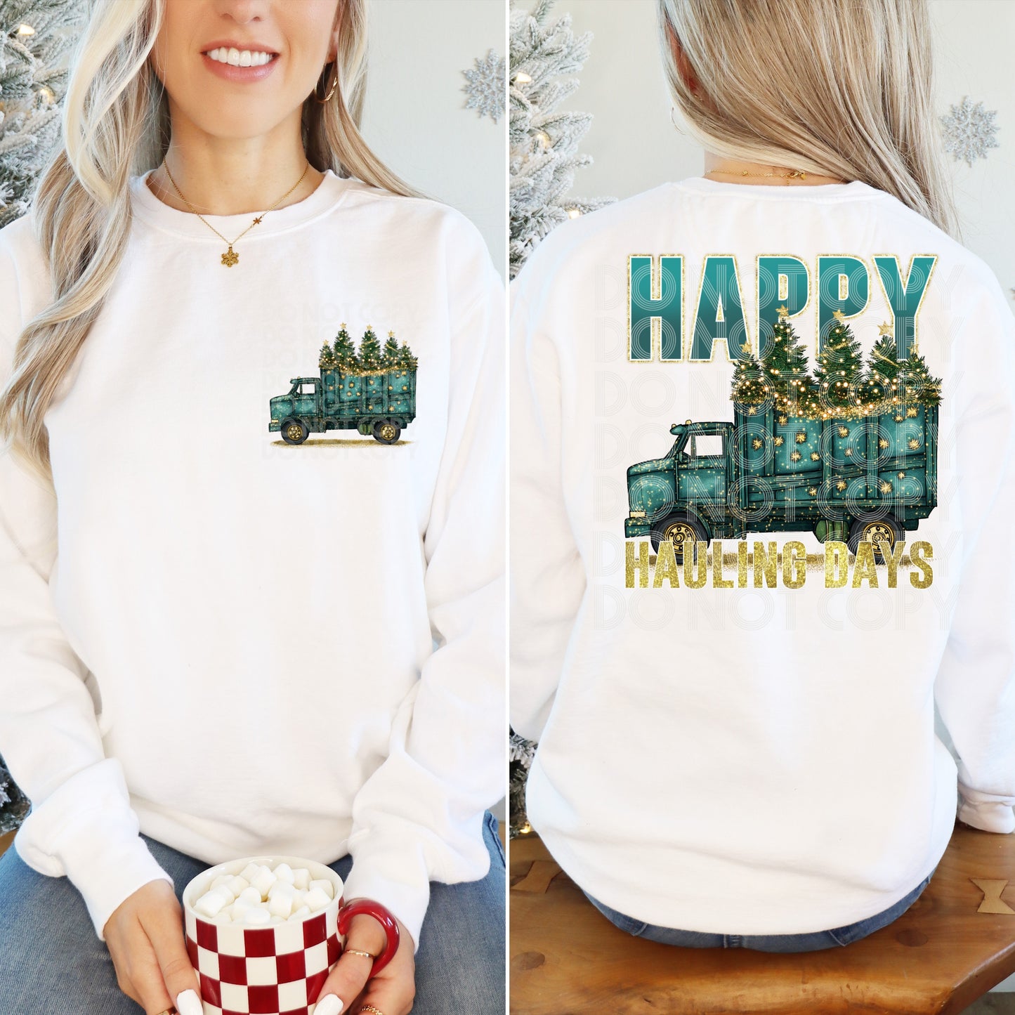 Happy Hauling Days DTF Print