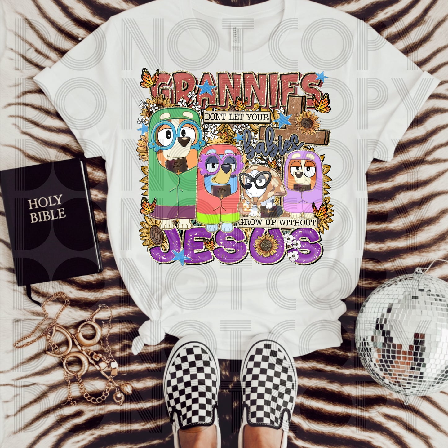 Grannies Don’t Let Your Babies Grow Up Without Jesus DTF Print