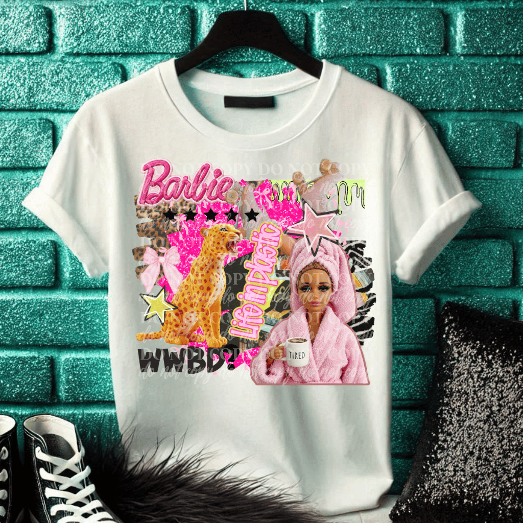 Life In Plastic WWBD? DTF Print