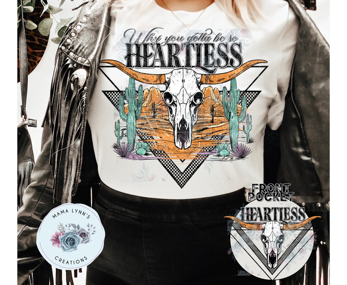 Why You Gotta Be So Heartless DTF Print