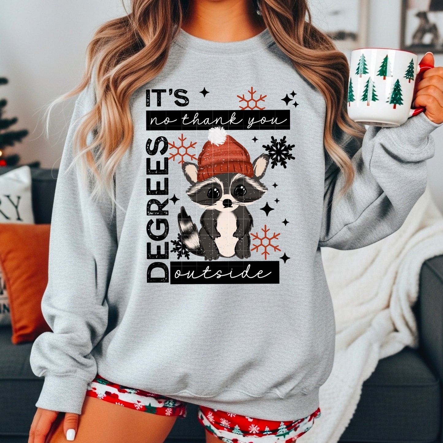 It’s No Thank You Degrees Outside DTF Print