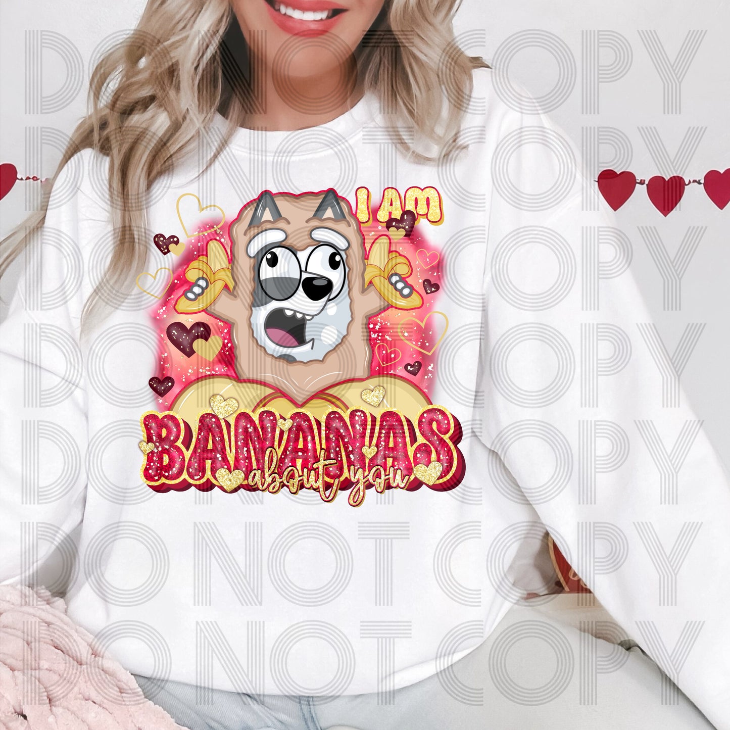 I Am Bananas About You DTF Print