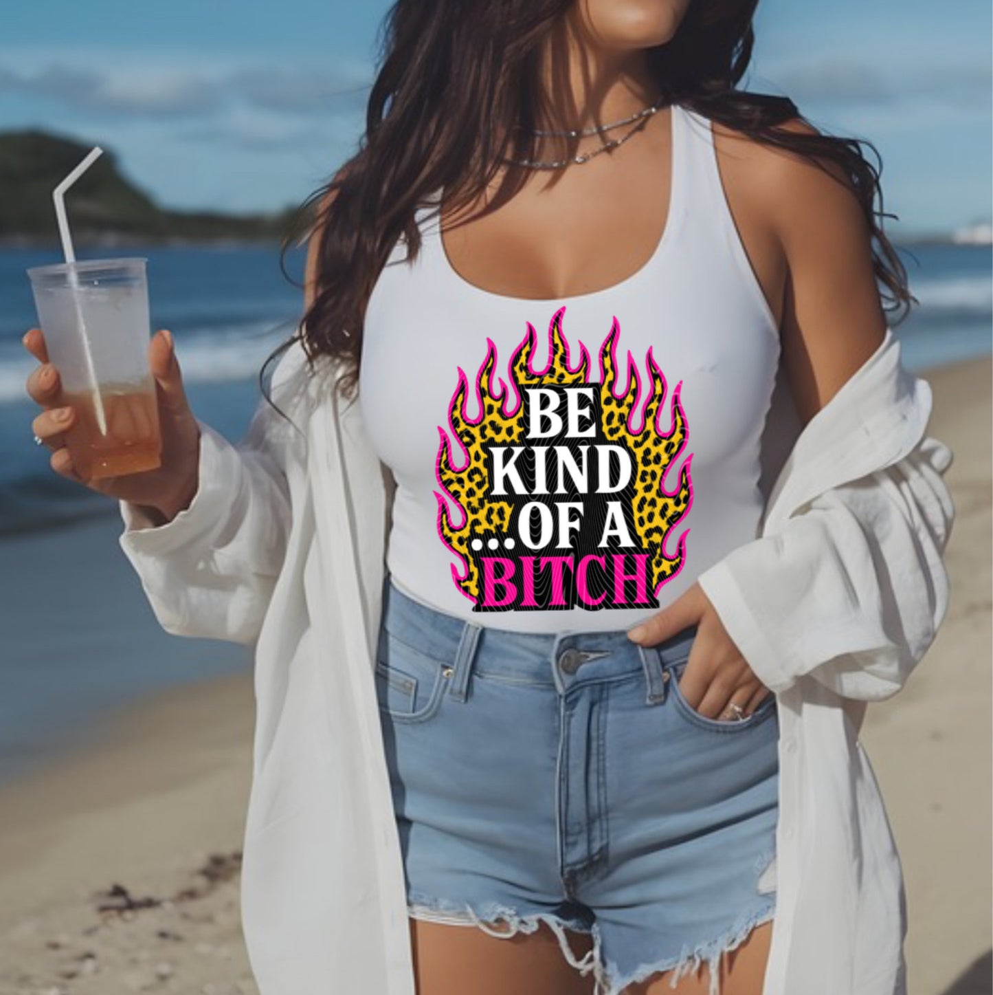 Be Kind Of A Bitch DTF Print