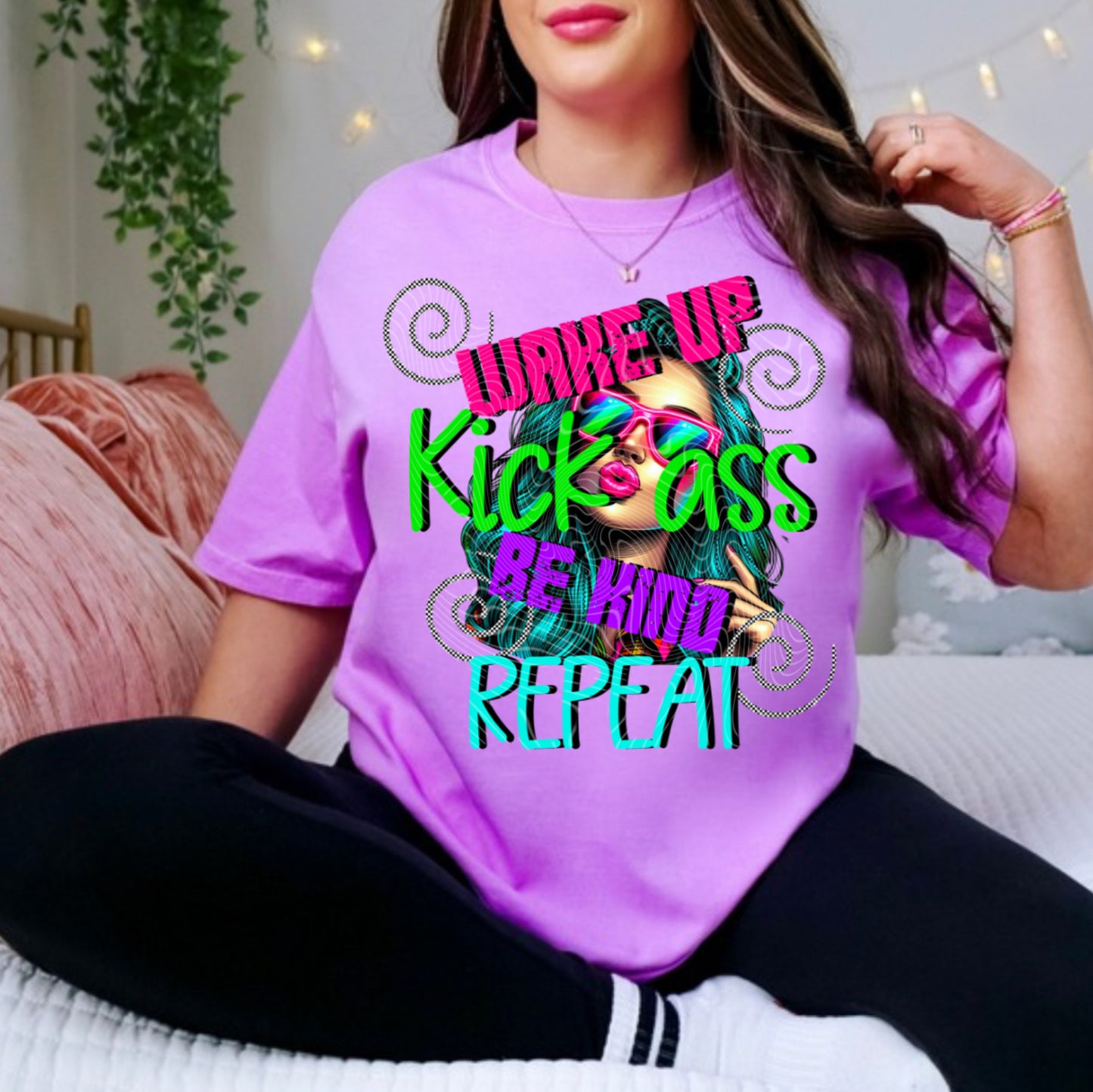 Wake Up, Kick Ass, Be Kind, Repeat DTF Print