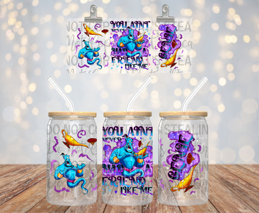 Never  Had A Friend Like Me 16 oz Glass Can Wraps