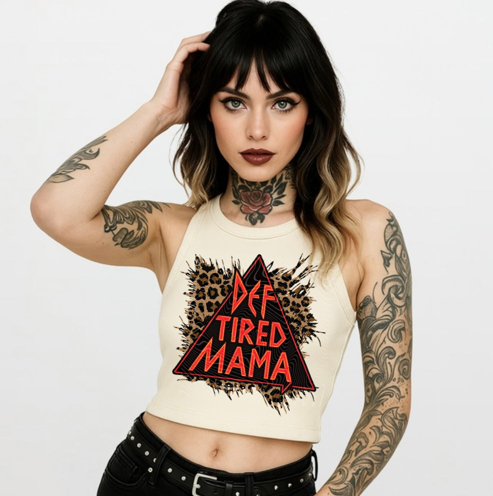 Def Tired Mama DTF Print