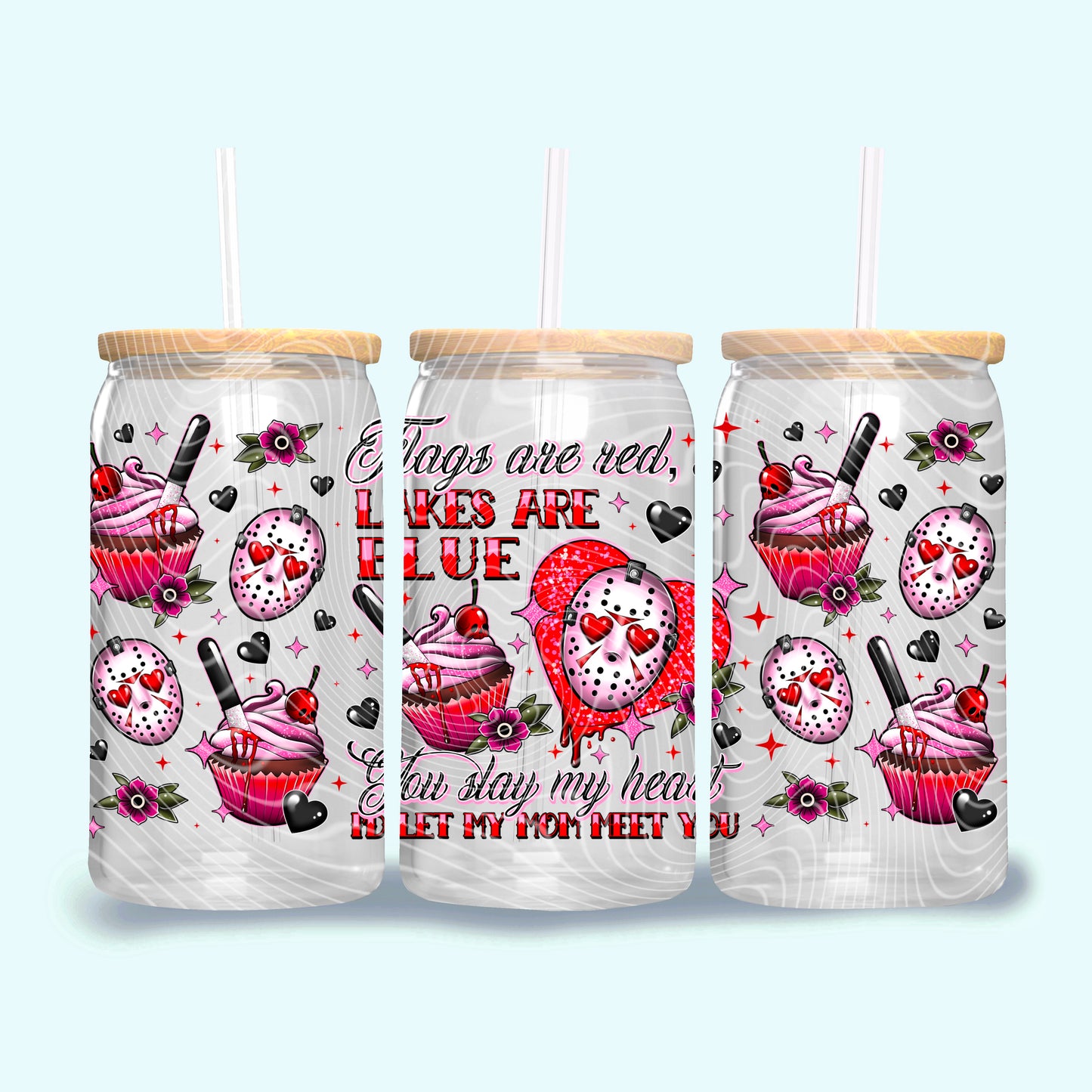 You Slay My Heart 16 oz Glass Can Wrap