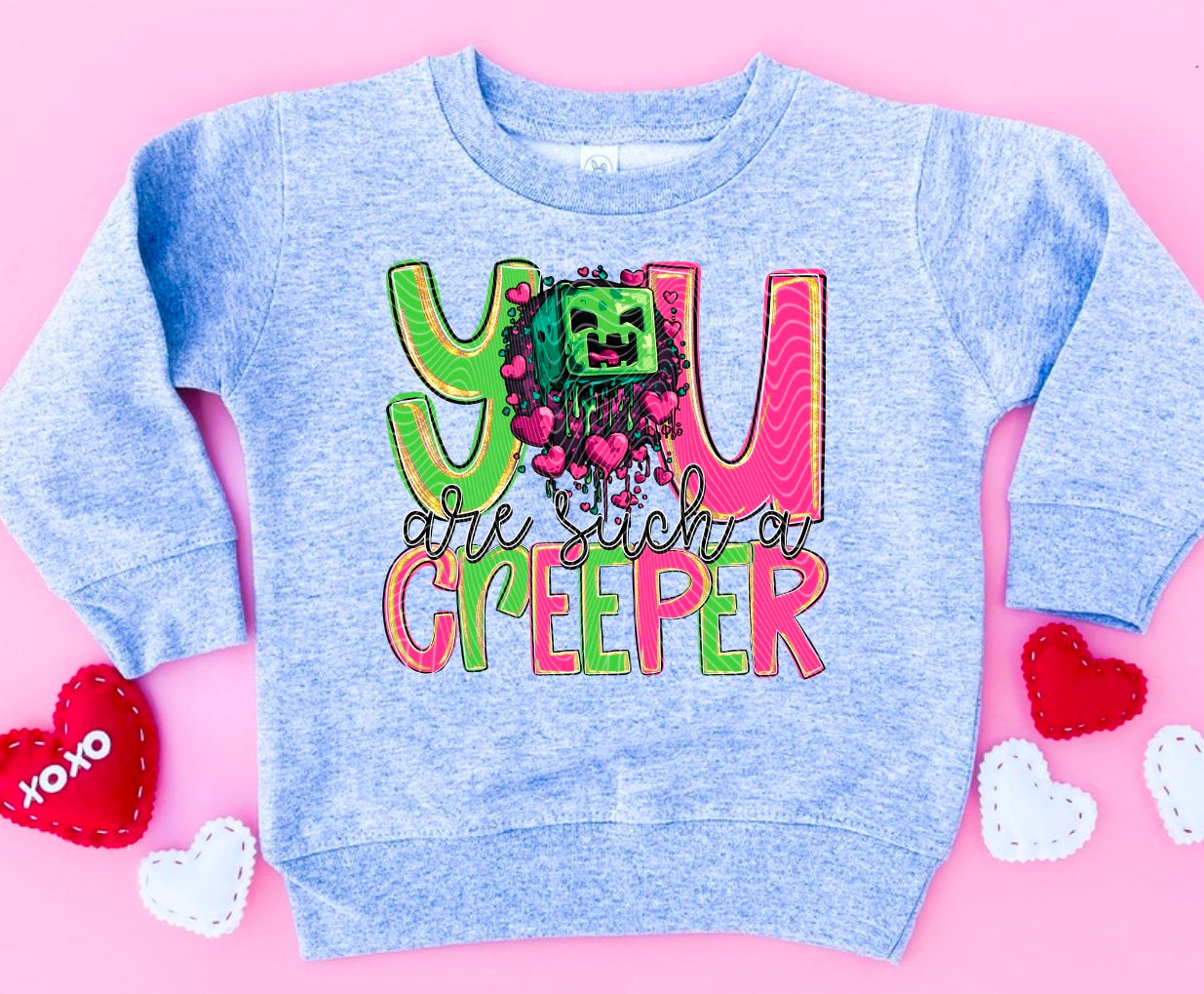 You Are Such A Creeper DTF Print