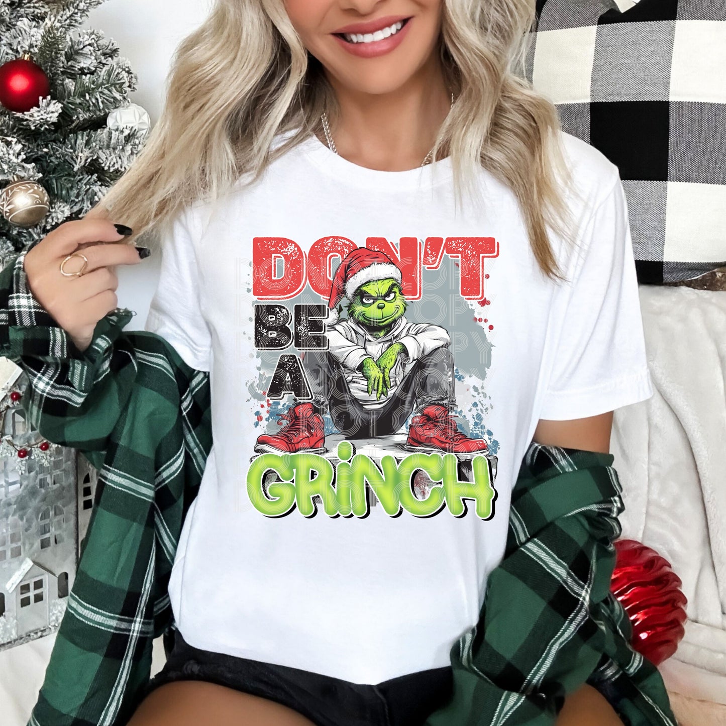 Don’t Be A Grinch DTF Print