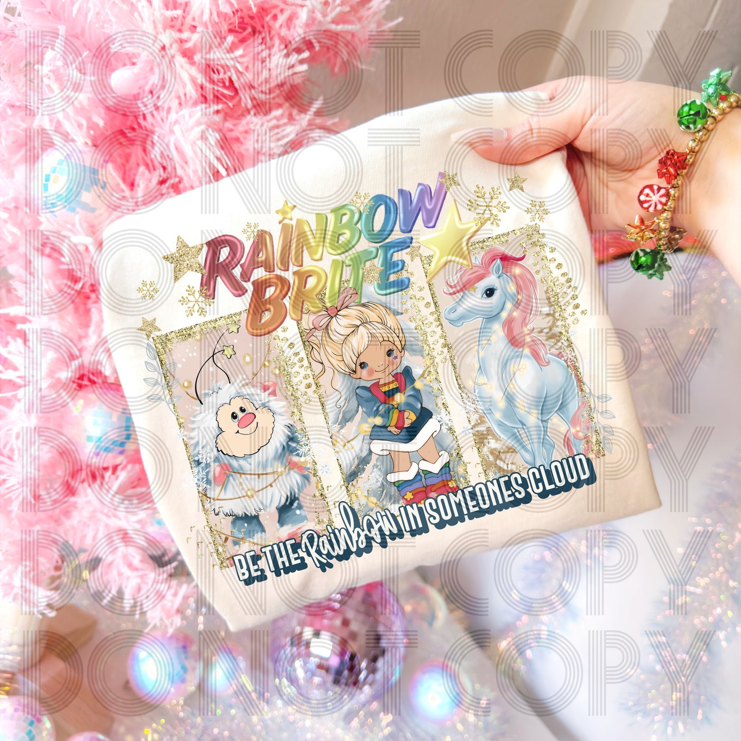 Be The Rainbow In Someone’s Cloud DTF Print