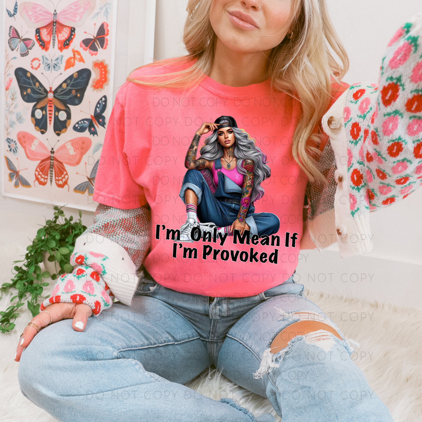 I’m Only Mean if i’m provoked DTF Print