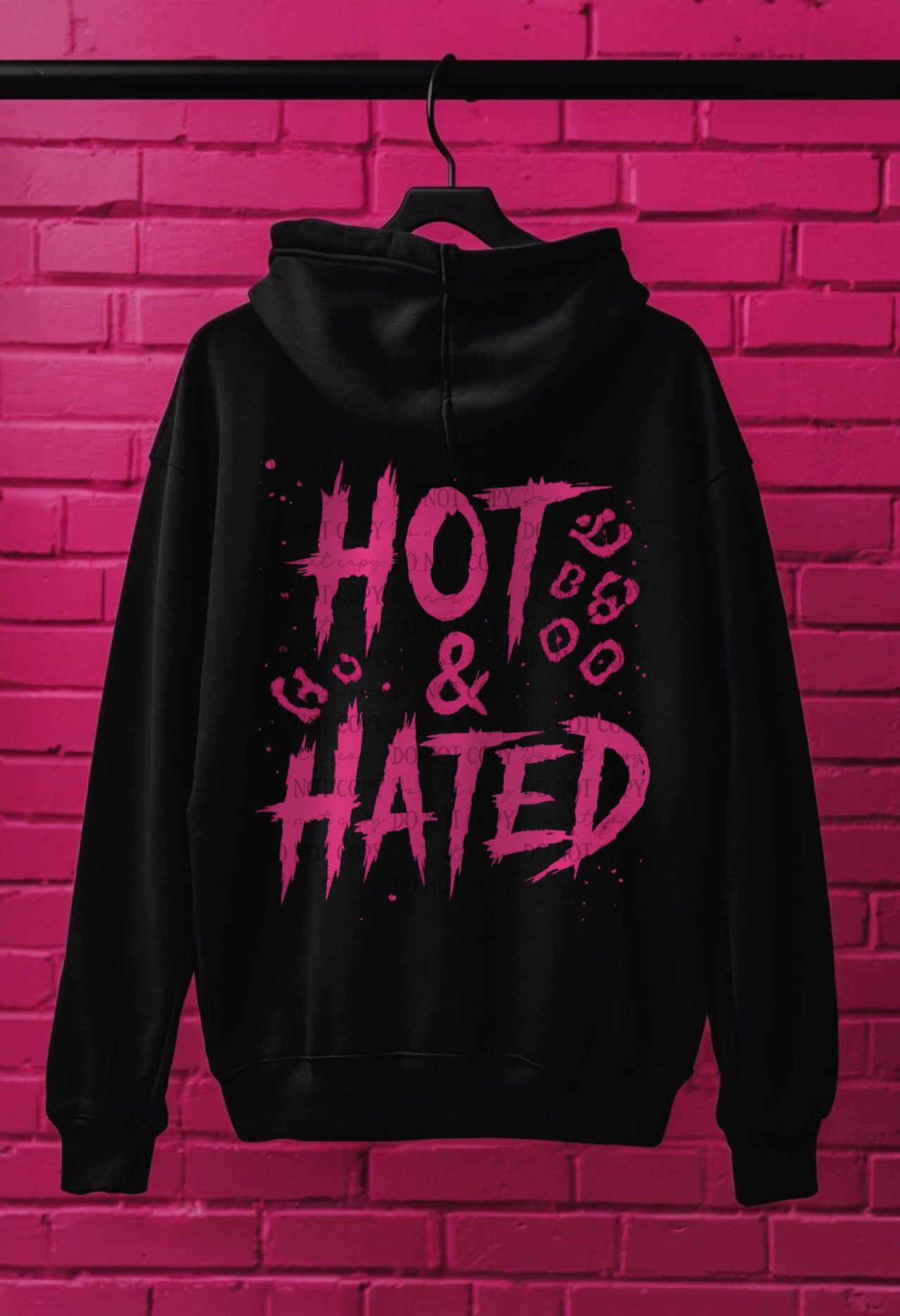 Hot And Hated DTF Prints