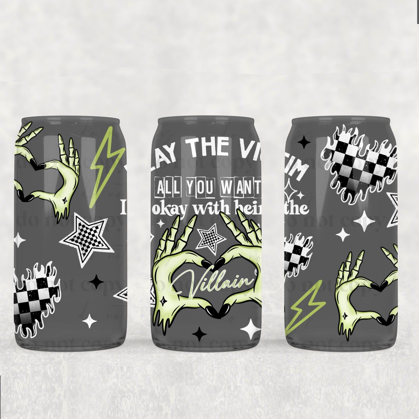 I’m Okay With Being The Villian 16 oz Glass Wraps