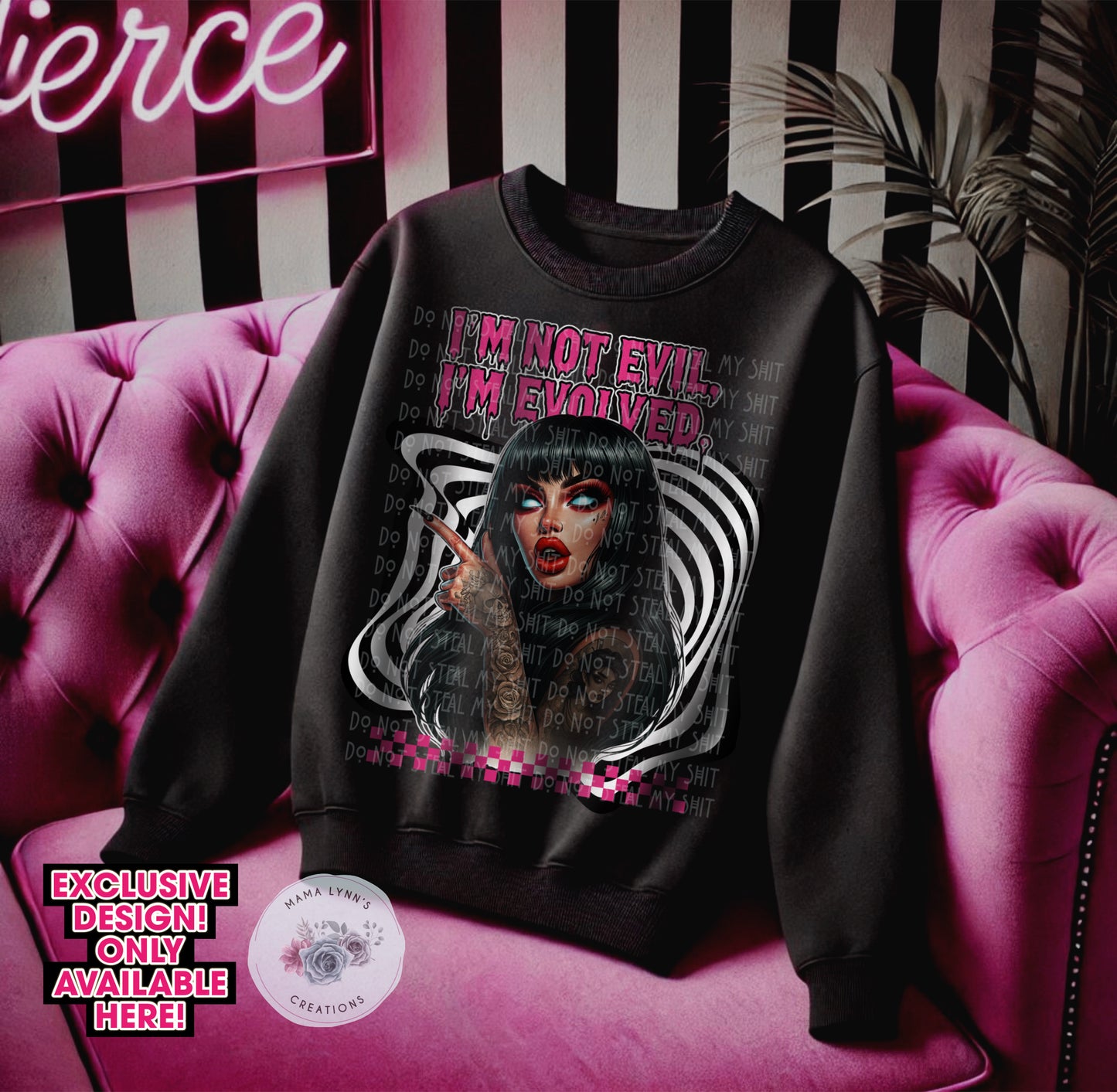 (EXCLUSIVE) I’m Not Evil I’m Evolved DTF Prints