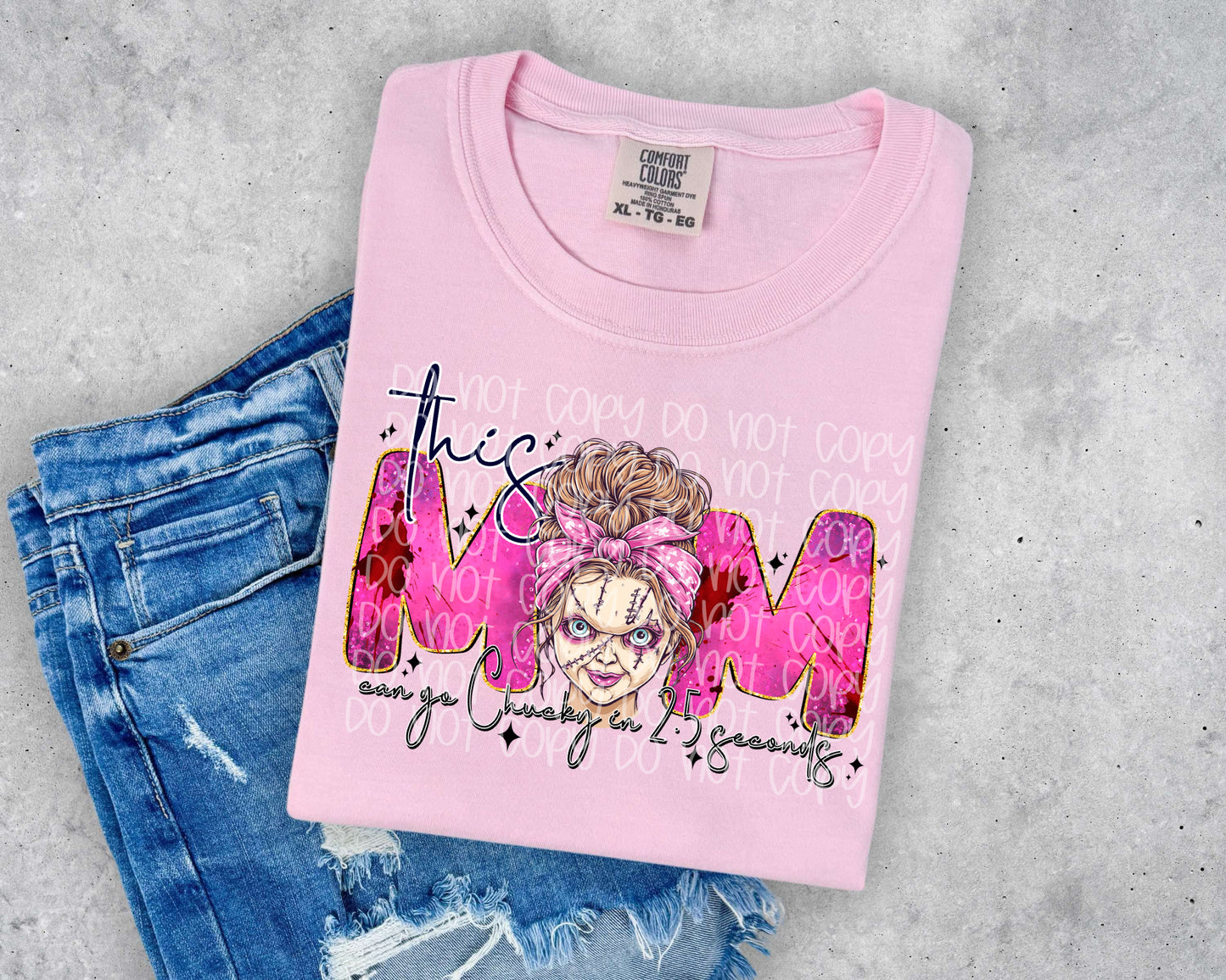 This Mom Can Go Chucky In 2.5 Seconds DTF Prints