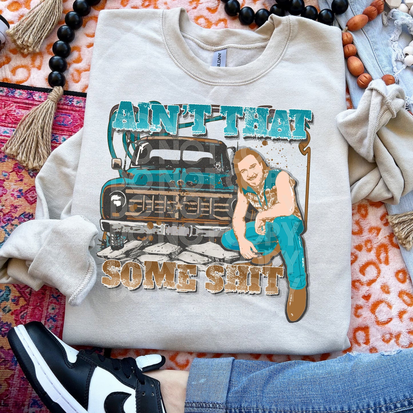 Aint That Some DTF Print