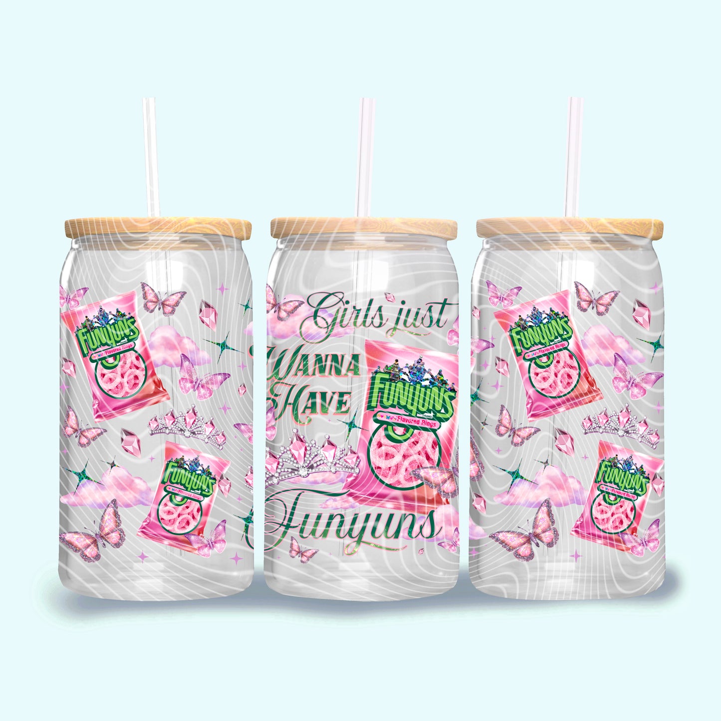 Girls Just Wanna Have Funyuns 16 oz Glass Can Wrap