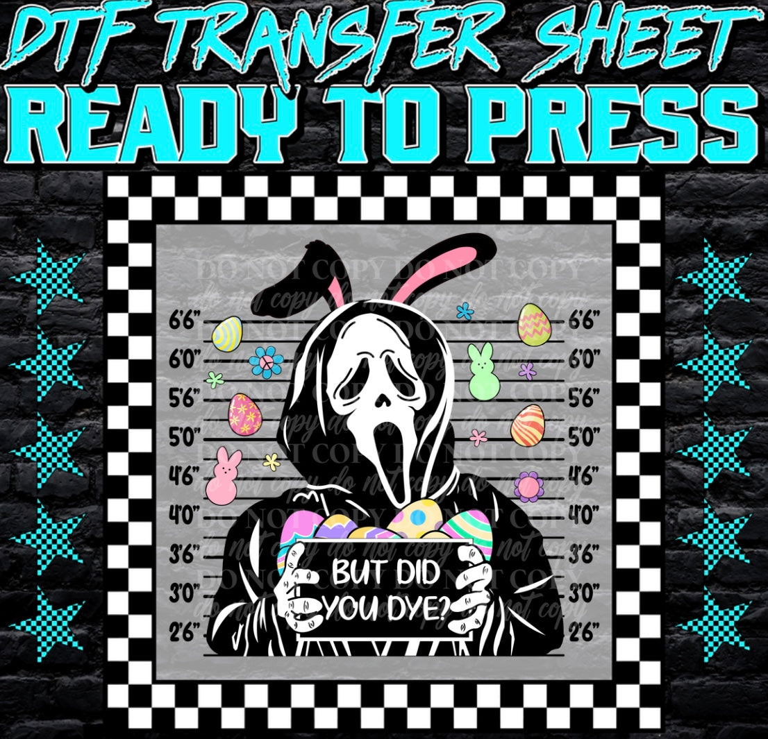 Horror Easter Scream But Did You Dye DTF Print