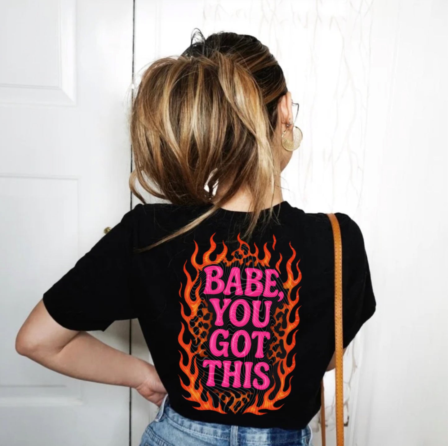Babe You Got This DTF Print