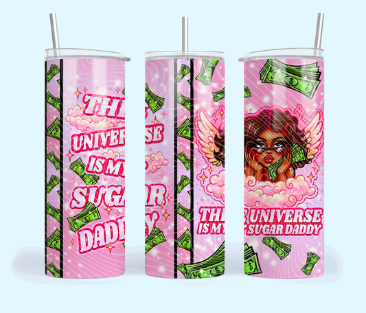 The Universe Is My Sugar Daddy (Dark Skin Tone) Tumbler Wrap