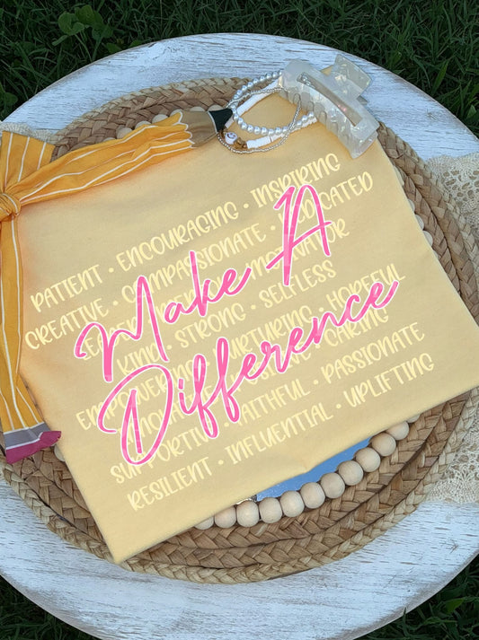 Make A Difference DTF Print