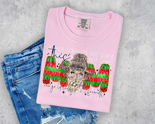 This Mom Can Go Freddy In 2.5 Seconds DTF Prints