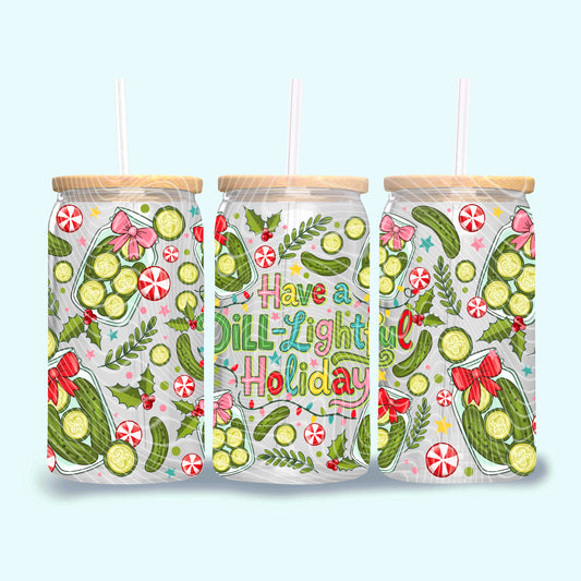 Have A Dill-Lightful Holiday 16 oz Glass Wraps