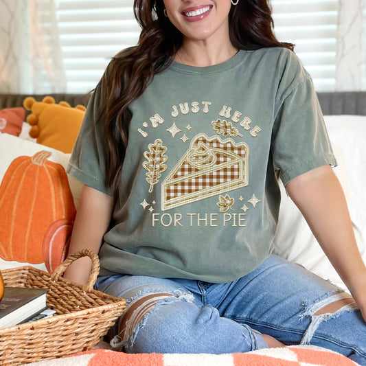 I’m Just Here For The Pie Faux Embroidery DTF Print