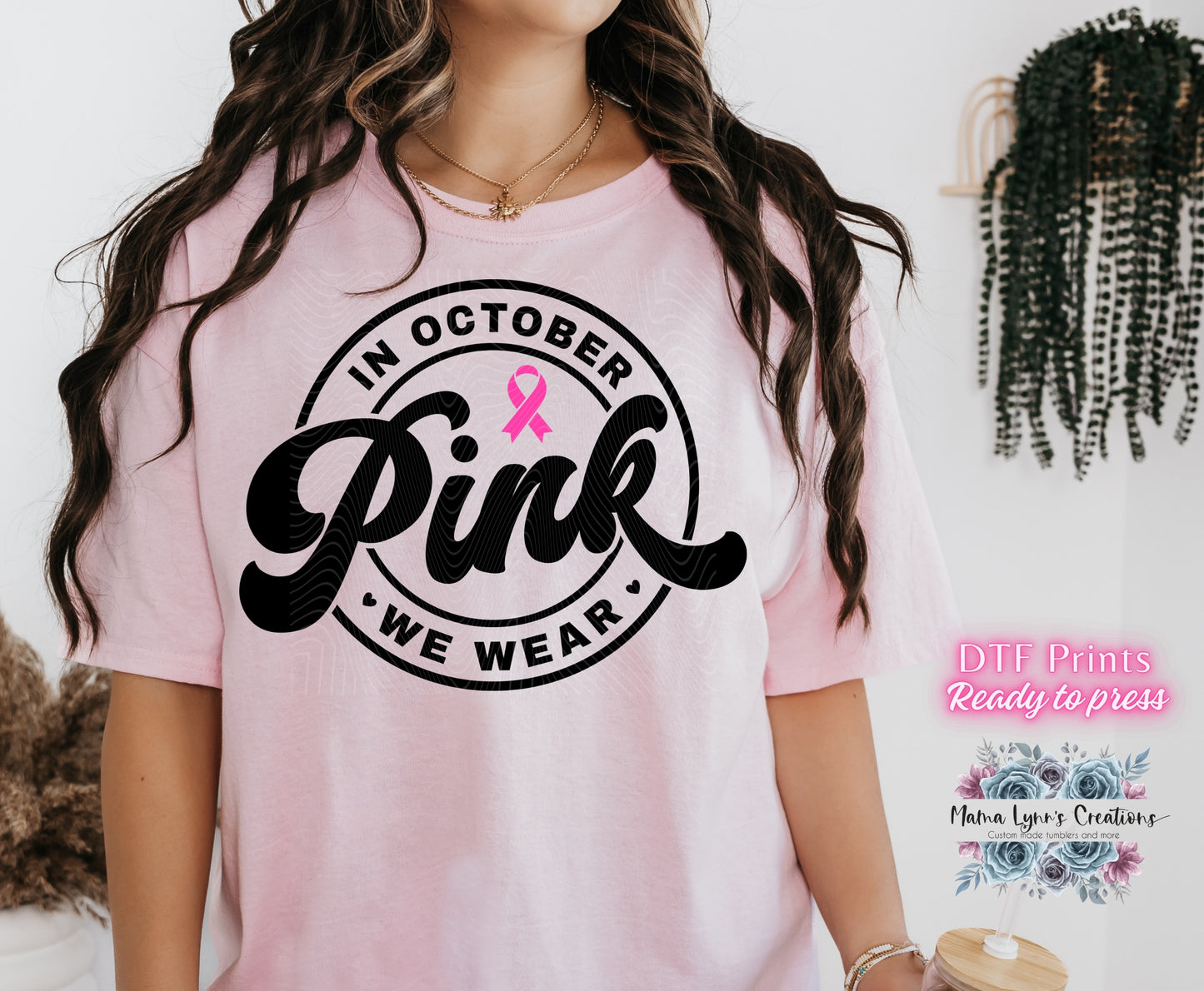 In October We Wear Pink/ Black Font DTF Print