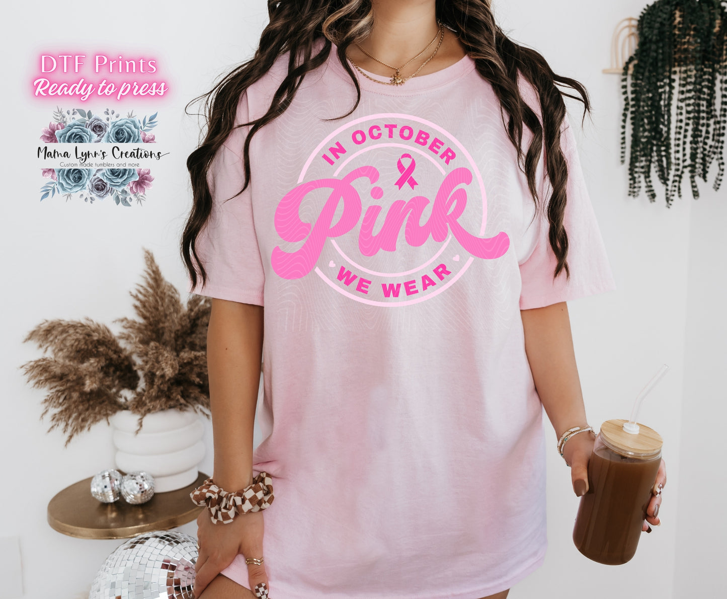 In October We Wear Pink/ Pink Font DTF Print