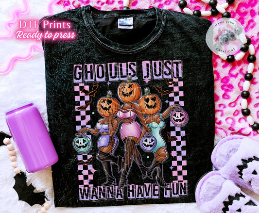 GHOULS Just Wanna Have Fun DTF Print