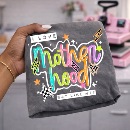 Motherhood WTF DTF Print