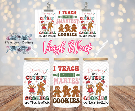 I Teach The Smartest Cookies Teacher Christmas 16 oz Glass Can prints