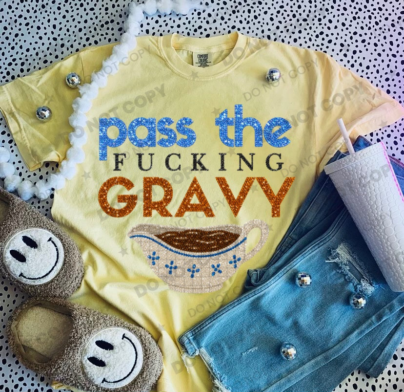 Pass The Fucking Gravy (Faux Sequin) DTF Print