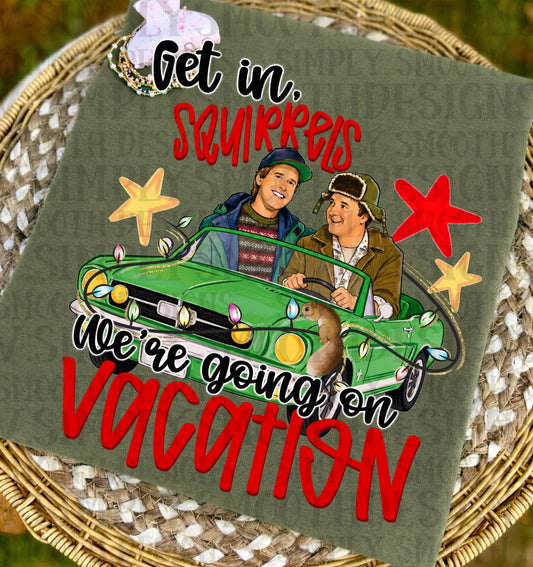 We’re Going On Vacation DTF Print