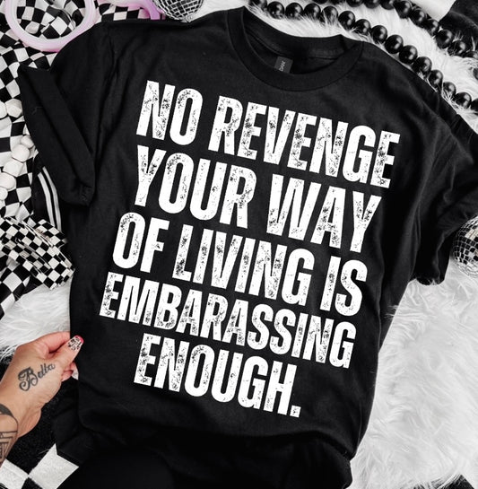Embarassing Enough DTF Print