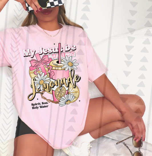 My Jesus Be Making Lemonade DTF Prints
