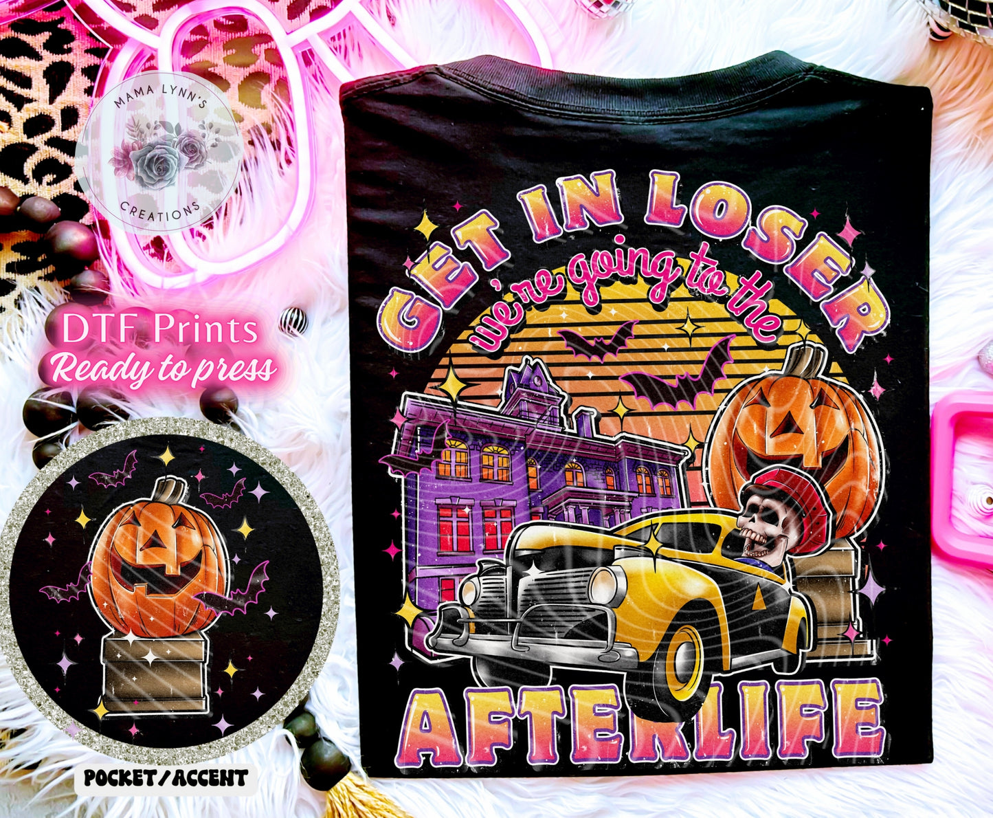 Afterlife Get In Loser DTF Print