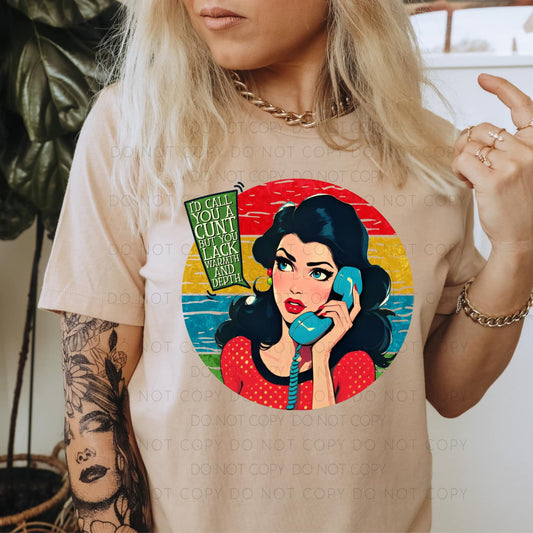 You Lack Warmth And Depth DTF Print