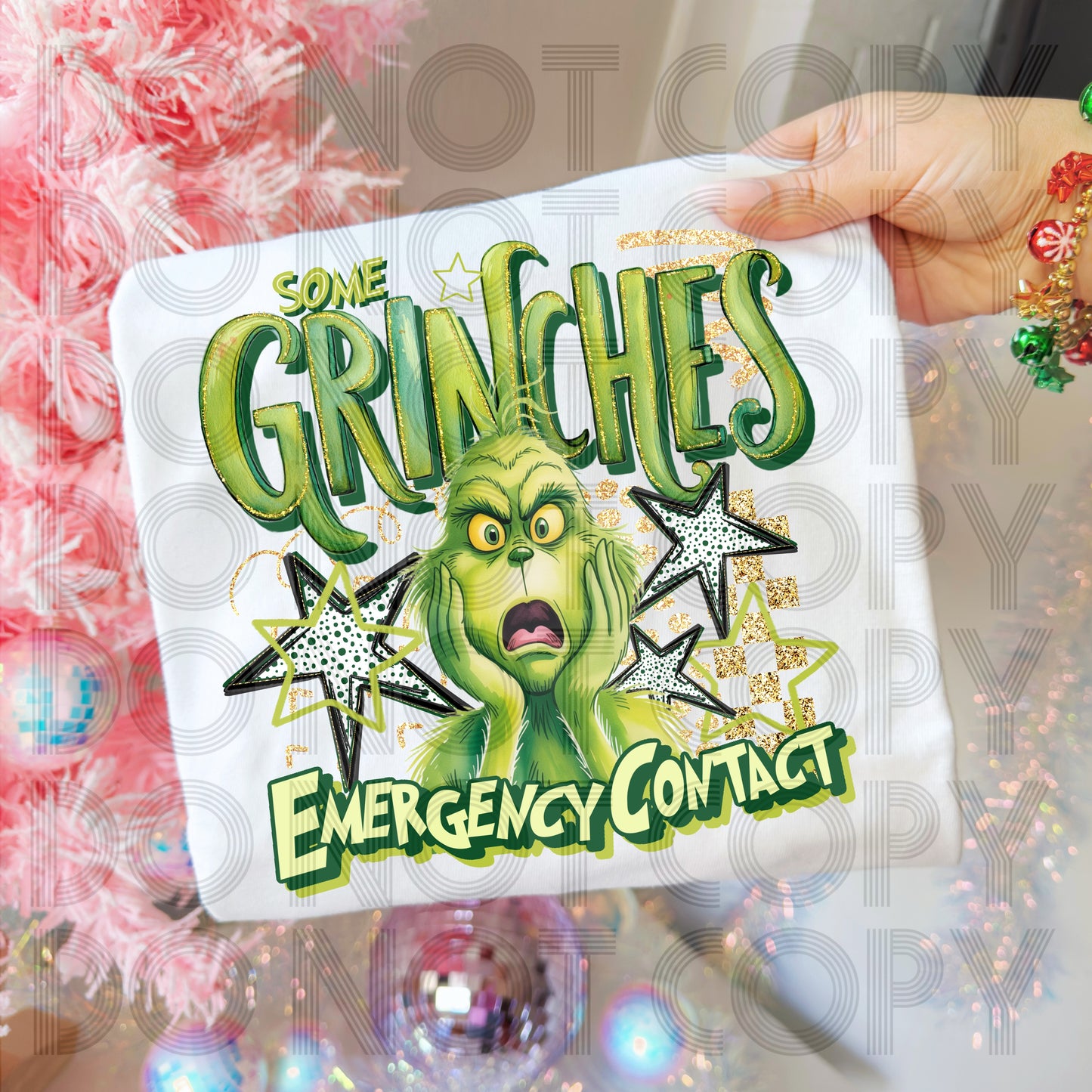 Some Grinches Emergency Contact DTF Print