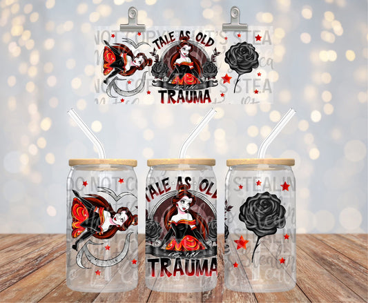 Tale As Old As My Trauma 16 oz Glass Wraps